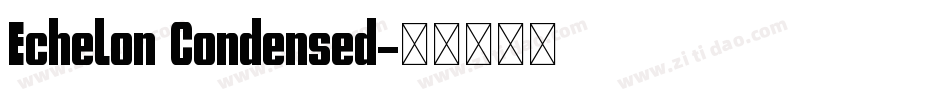 Echelon Condensed字体转换